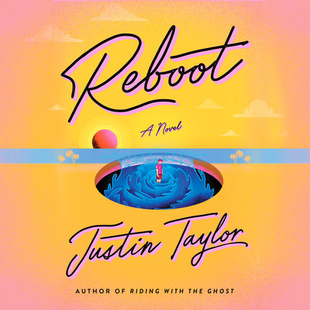 Reboot by Justin Taylor