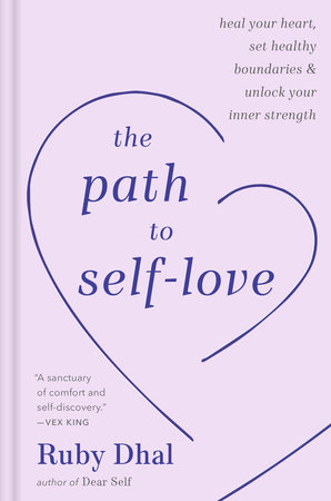 The Path to Self-Love by Ruby Dhal: 9780593796696