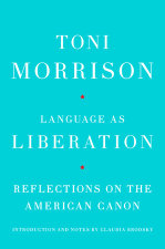 Language as Liberation by Toni Morrison | Penguin Random House Canada