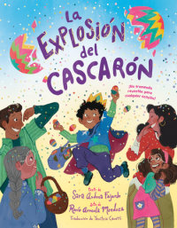 Cover of La explosión del cascarón (Crack Goes the Cascarón Spanish Edition)