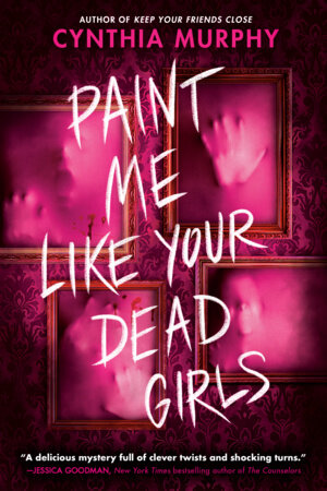 Cover of Paint Me Like Your Dead Girls