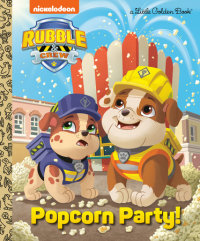 Book cover for Popcorn Party! (PAW Patrol: Rubble & Crew)