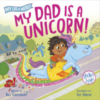 Book cover for My Dad Is a Unicorn!