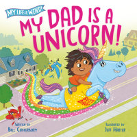 Cover of My Dad Is a Unicorn! cover