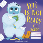 Yeti Is Not Ready for School 
