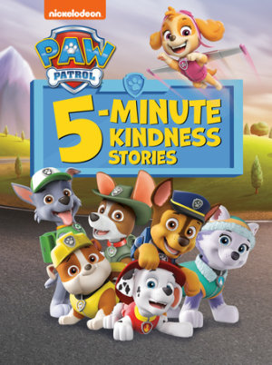 Cover of PAW Patrol 5-Minute Kindness Stories (PAW Patrol)