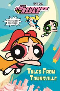 Cover of Tales from Townsville (The Powerpuff Girls)