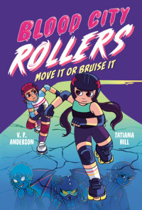 Book cover for Blood City Rollers: Move It or Bruise It