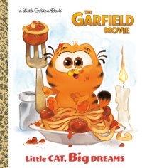 Cover of Little Cat, Big Dreams (The Garfield Movie)