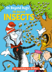 On Beyond Bugs! All About Insects 