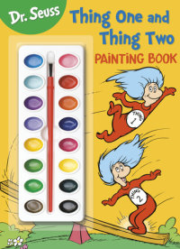 Book cover for Dr. Seuss: Thing One and Thing Two Painting Book