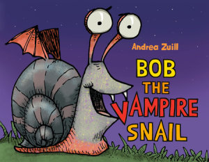 Cover of Bob the Vampire Snail
