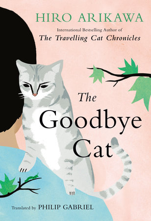 The Goodbye Cat” by Hiro Arikawa