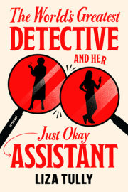 The World's Greatest Detective and Her Just Okay Assistant 