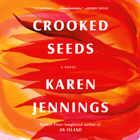Crooked Seeds by Karen Jennings