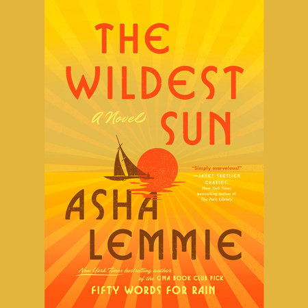 The Wildest Sun by Asha Lemmie