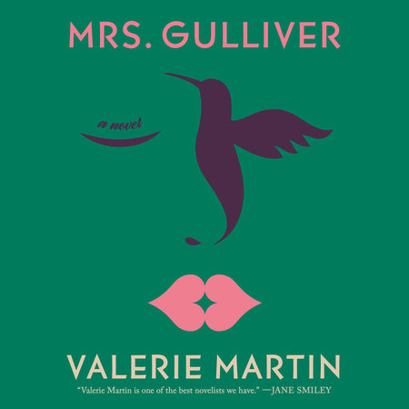 Mrs. Gulliver by Valerie Martin