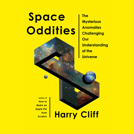 Space Oddities by Harry Cliff