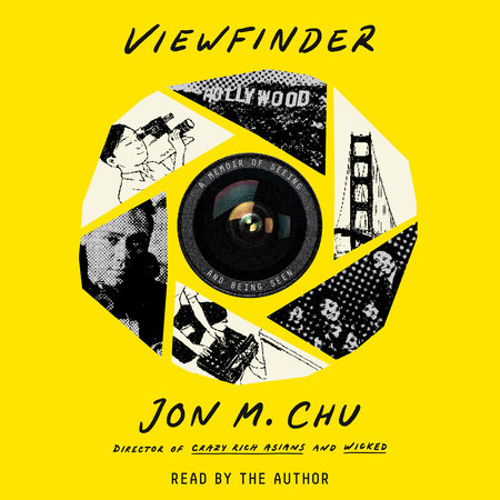 Viewfinder by Jon M. Chu & Jeremy McCarter