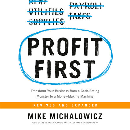 Profit First by Mike Michalowicz