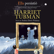 Ella persistió: Harriet Tubman 