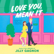 Love You, Mean It 
