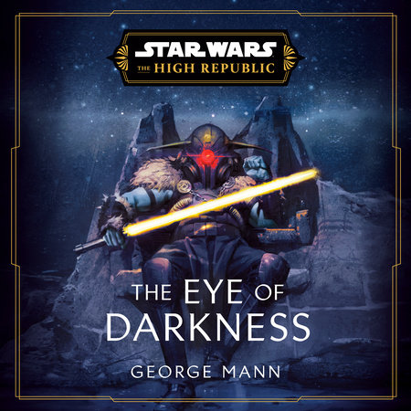 Star Wars: The Eye of Darkness (The High Republic) Cover
