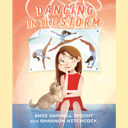 Dancing in the Storm by Amie Darnell Specht & Shannon Hitchcock