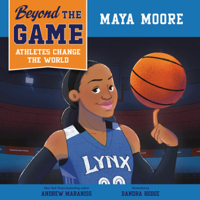 Beyond the Game: Maya Moore Cover