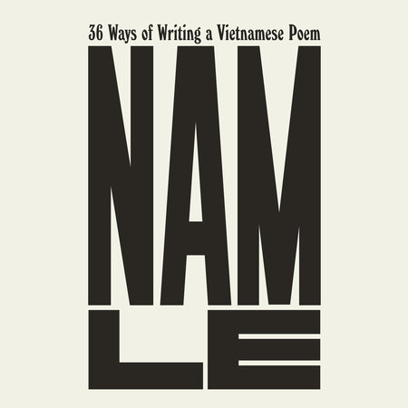 36 Ways of Writing a Vietnamese Poem by Nam Le