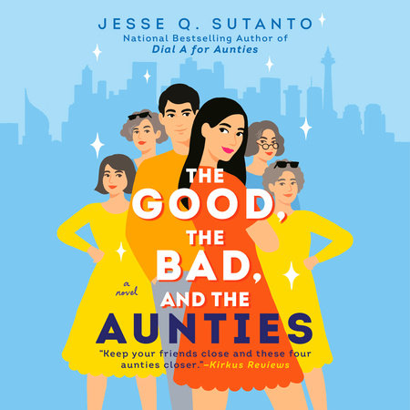 The Good, the Bad, and the Aunties Cover