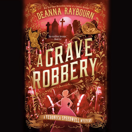 A Grave Robbery by Deanna Raybourn