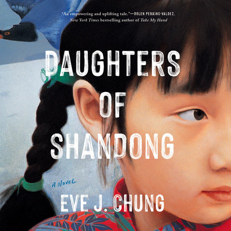 Daughters of Shandong by Eve J. Chung