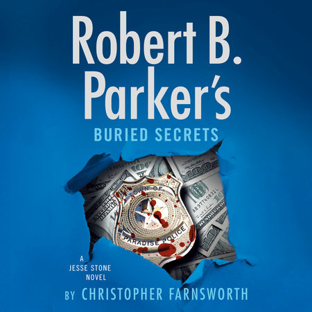 Robert B. Parker's Buried Secrets by Christopher Farnsworth