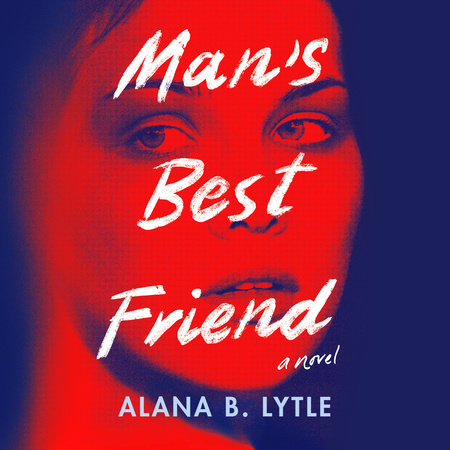 Man's Best Friend by Alana B. Lytle