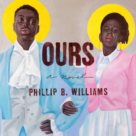 Ours by Phillip B. Williams