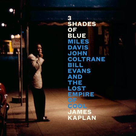 3 Shades of Blue by James Kaplan