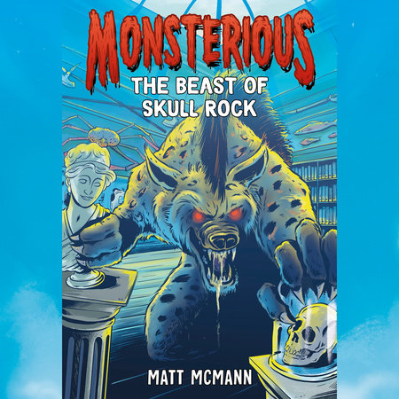 The Beast of Skull Rock (Monsterious, Book 4) Cover