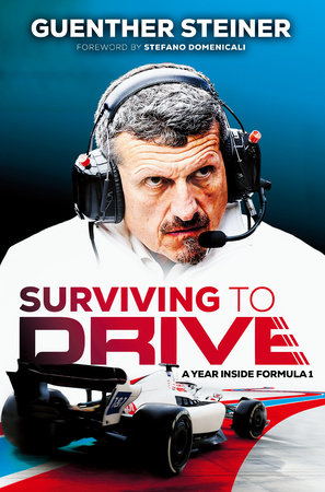 Surviving to Drive by Guenther Steiner: 9780593835470