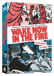 Wake Now in the Fire 