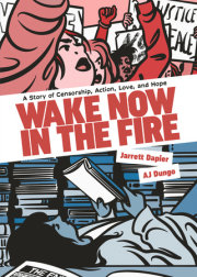 Wake Now in the Fire 
