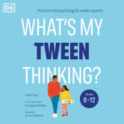 What's My Tween Thinking? 