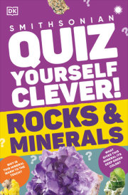 Quiz Yourself Clever! Rocks and Minerals 