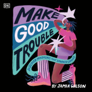 Make Good Trouble 