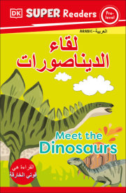 DK Super Readers Pre-level Meet the Dinosaurs (Arabic translation)