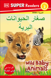 DK Super Readers Level 2 Wild Baby Animals (Arabic translation) 