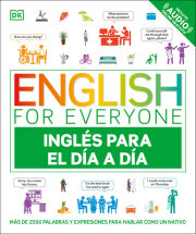 English for Everyone Inglés para el día a día (Everyday English Spanish Edition) 