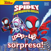 ¡Pop-up sorpresa! Spidey y sus sorprendentes amigos (Pop-Up Peekaboo! Marvel Spidey and his Amazing Friends)