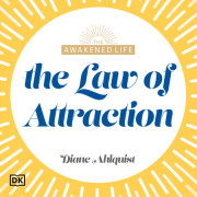 The Awakened Life The Law of Attraction