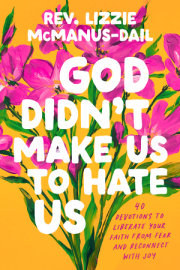 God Didn't Make Us to Hate Us 